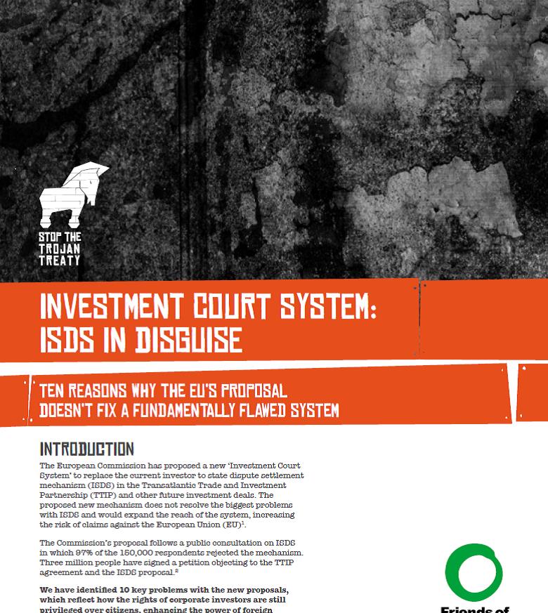 Investment court system, ISDS in disguise - 10 reasons why the EU's proposal doesnt fixed a flawed system (English version)