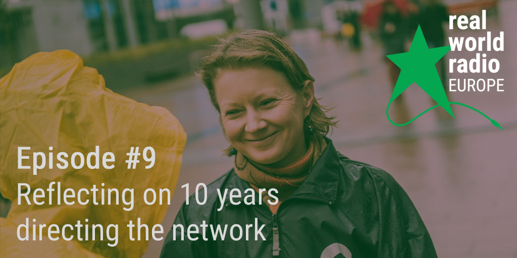 Real World Radio episode #9: reflecting on 10 years directing our network