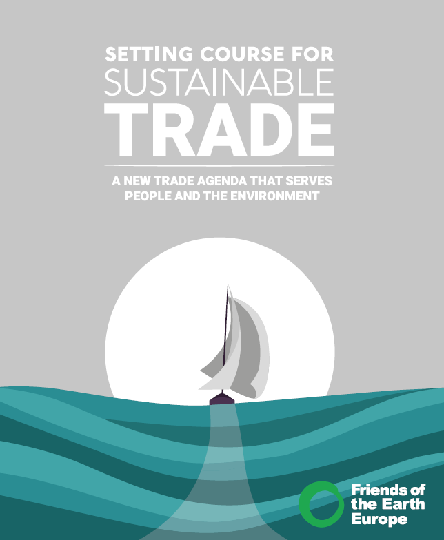 Setting course for sustainable trade – a new trade agenda that serves people and the environment