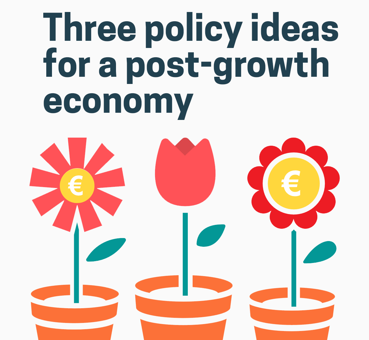 Three policy ideas for a post growth economy