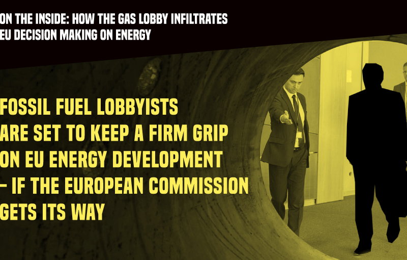 How the gas lobby infiltrates EU decision making