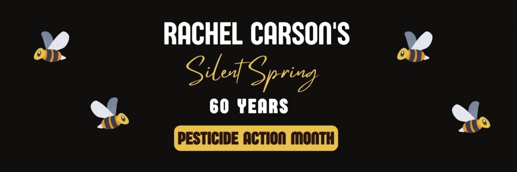 Rachel Carson Pesticide Action Month